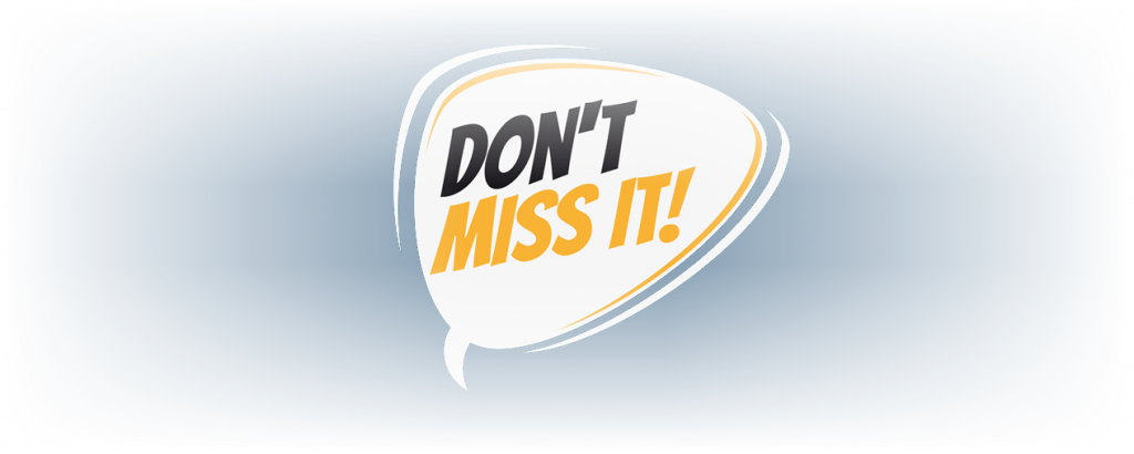 Don't Miss It!